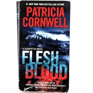 Flesh and Blood (Book #22 in the Kay Scarpetta Series) by Patricia Cornwell